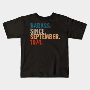 Badass since September 1974 September birthday gift Kids T-Shirt